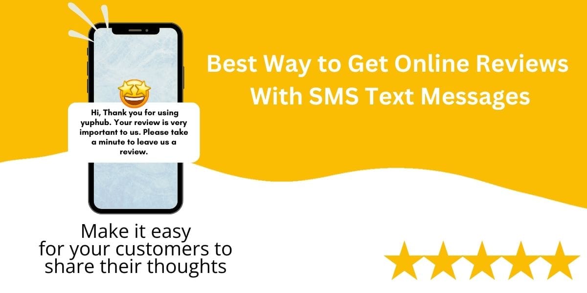 Best Way to Get Online Reviews With SMS Mobile Text Messages (Texting)